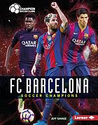 FC Barcelona : soccer champions