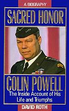 Sacred honor : a biography of Colin Powell