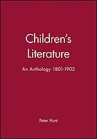 Children's literature : an anthology, 1801-1902