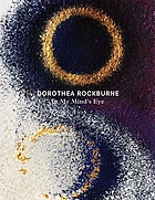 Dorothea Rockburne : in my mind's eye