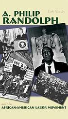 A. Philip Randolph and the African American labor movement