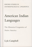 American Indian languages the historical linguistics of Native America