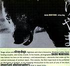 Daido Moriyama : stray dogDaido Moriyama - stray dog : [publ. on the occasion of the Exhibition Daidō Moriyama: Stray Dog; San Francisco Museum of Modern Art, May 14 - August 3, 1999 ... Museum of Photographic Arts, San Diego, November 2000 - January 2001