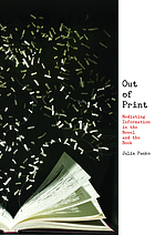Out of print : mediating information in the novel and the book