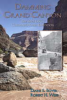 Damming Grand Canyon : the 1923 USGS Colorado River expedition