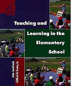 Teaching and learning in the elementary school