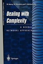 Dealing with complexity : a neural networks approach