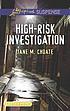 High-risk investigation 