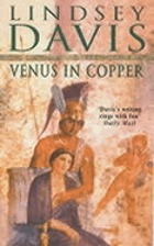 Venus in copper : a Marcus Didius Falco novel
