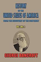 The history of the United States of America from the discovery of the continent