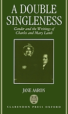 A double singleness : gender and the writings of Charles and Mary Lamb