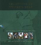 Champions of women's golf : celebrating fifty years of the LPGA