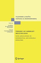 Theory of Sobolev multipliers : with applications to differential and integral operators