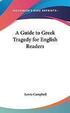 A guide to Greek tragedy for English readers
