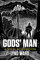 Gods' man : a novel in woodcuts