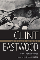 Clint Eastwood, actor and director : new perspectives