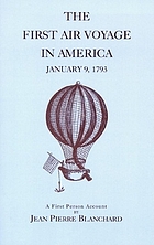 The first air voyage in America, January 9, 1793 : a first person account