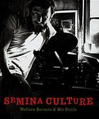Semina culture : Wallace Berman & his circle
