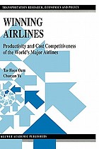 Winning airlines : productivity and cost competitiveness of the world's major airlines
