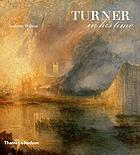 Turner in his time