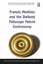 Francis Watkins and the Dollond telescope patent controversy