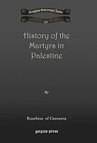 History of the Martyrs in Palestine : discovered in a very ancient Syriac manuscript