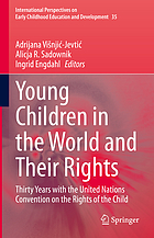 Young children in the world and their rights : thirty years with the United Nations Convention on the Rights of the Child