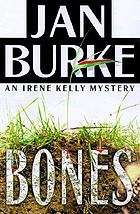 Bones : an Irene Kelly mystery