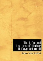 The life and letters of Walter H. Page