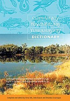 Gamilaraay, Yuwaalaraay & Yuwaalayaay dictionary