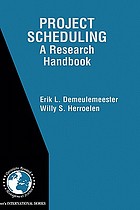 Project scheduling : a research handbook