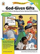 God-given gifts : skits and activities to identify and nurture spiritual gifts in children