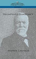 Triumphant democracy; or, Fifty years' march of the republic