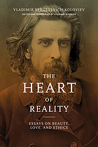 The heart of reality : essays on beauty, love, and ethics