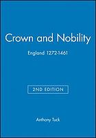 Crown and nobility : England, 1272-1461