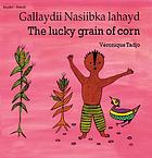 The lucky grain of corn