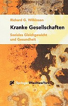Kranke Gesellschaften : soziales Gleichgewicht und Gesundheit