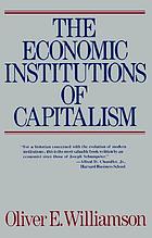 The economic institutions of capitalism : firms, markets, relational contracting