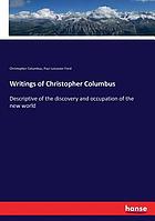 Writings of Christopher Columbus : descriptive of the discovery and occupation of the New World