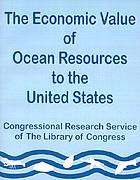 The economic value of ocean resources to the United States