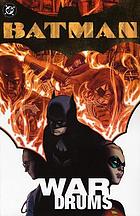Batman. War drums