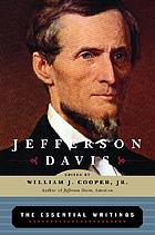 Jefferson Davis : the essential writings