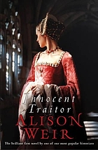 Innocent traitor : a novel of Lady Jane Grey
