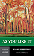As you like it : authoritative text, sources and contexts, criticism 