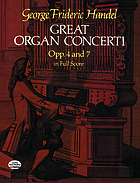 Great organ concerti : opp. 4 and 7