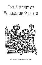 The surgery of William of Saliceto : written in 1275