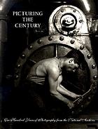 Picturing the century : one hundred years of photography from the National Archives