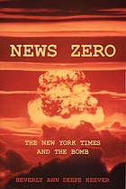 News zero : the New York times and the bomb