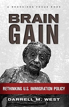 Brain gain : rethinking U.S. immigration policy