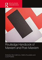 Routledge handbook of Marxism and post-Marxism